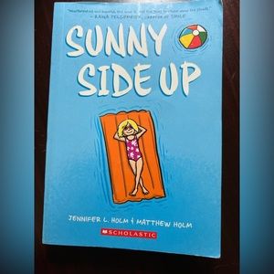 Sunny Side Up by Jennifer and Matthew Holm